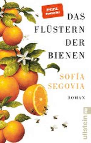 Das Flüstern der Bienen de Sofía Segovia