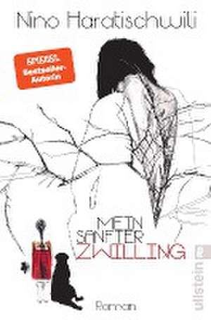 Mein sanfter Zwilling de Nino Haratischwili