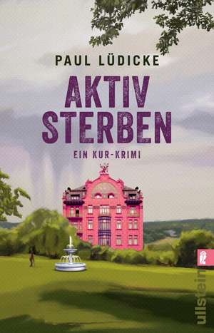 Aktiv sterben de Paul Lüdicke