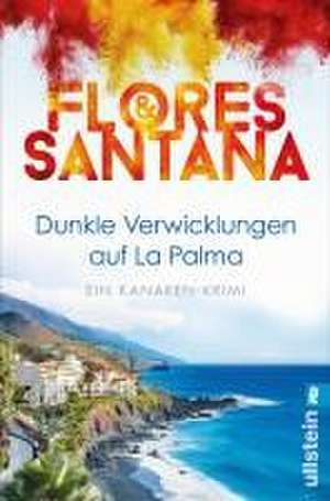 Dunkle Verwicklungen auf La Palma de Flores & Santana