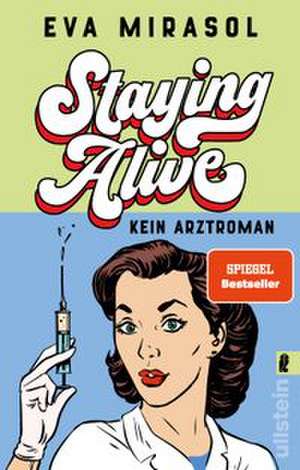Staying Alive de Eva Mirasol