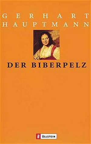 Der Biberpelz de Gerhart Hauptmann