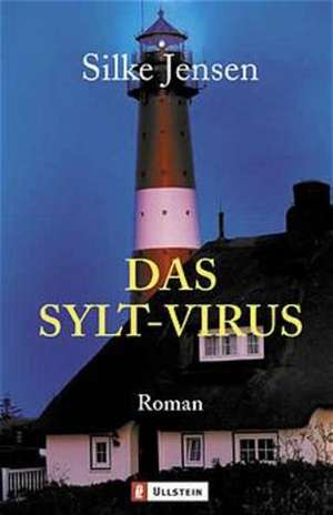 Das Sylt-Virus de Silke Jensen