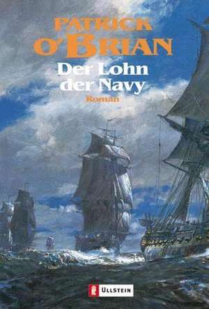 Der Lohn der Navy de Patrick O'Brian