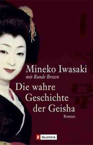 Die wahre Geschichte der Geisha de Mineko Iwasaki