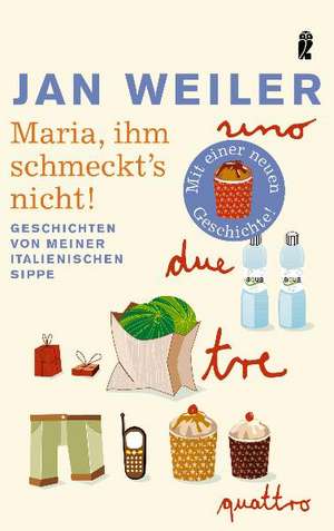 Maria, ihm schmeckt's nicht! de Jan Weiler