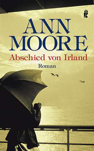 Abschied von Irland de Ann Moore