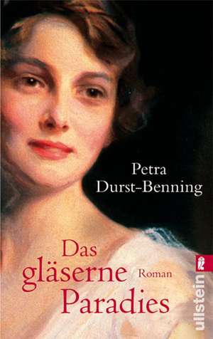 Das gläserne Paradies de Petra Durst-Benning