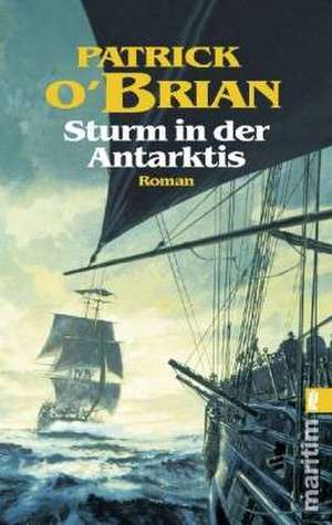 Sturm in der Antarktis de Patrick O'Brian