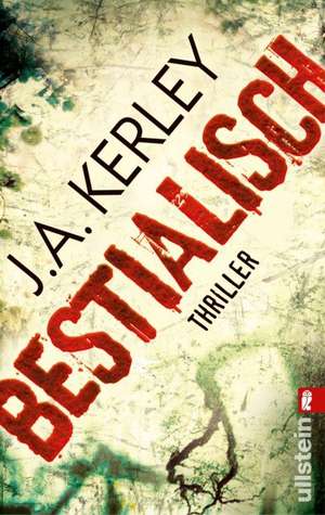 Bestialisch de Jack Kerley