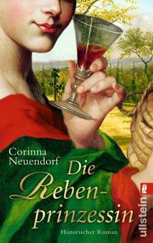 Die Rebenprinzessin de Corinna Neuendorf