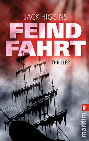 Feindfahrt de Jack Higgins