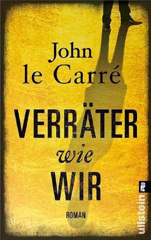 Verräter wie wir de John Le Carré