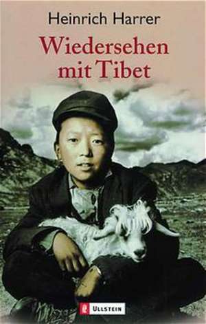 Wiedersehen mit Tibet de Heinrich Harrer