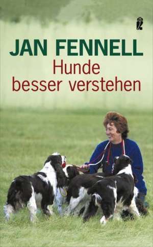 Hunde besser verstehen de Jan Fennell