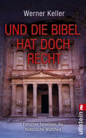 Und die Bibel hat doch Recht de Werner Keller