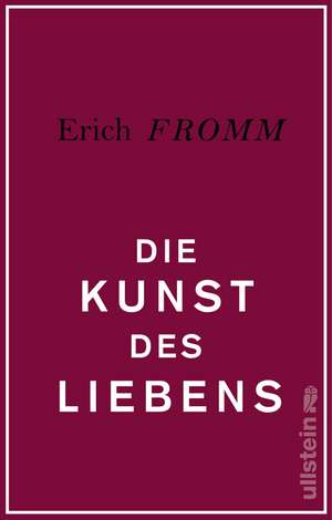 Die Kunst des Liebens de Erich Fromm