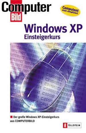 Einsteigerkurs Windows XP Home Edition