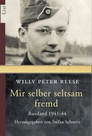 Mir selber seltsam fremd de Willy Peter Reese