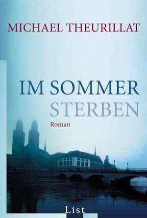 Im Sommer sterben de Michael J. Theurillat