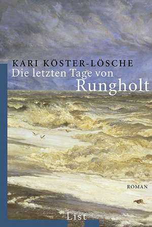 Die letzten Tage von Rungholt de Kari Köster-Lösche