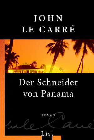 Der Schneider von Panama de John Le Carré