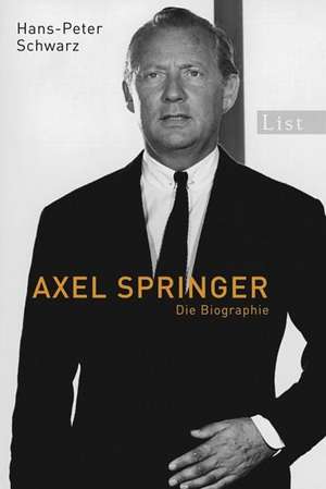 Axel Springer de Hans Peter Schwarz