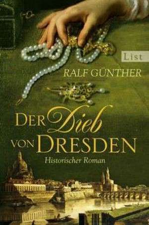 Der Dieb von Dresden de Ralf Günther