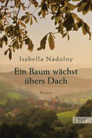 Ein Baum wächst übers Dach de Isabella Nadolny