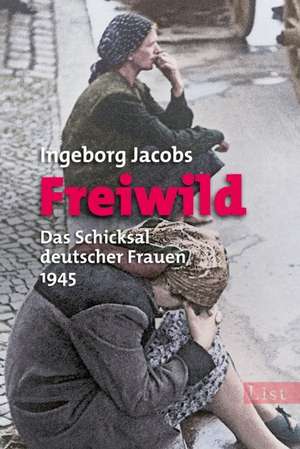 Freiwild de Ingeborg Jacobs