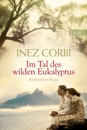 Im Tal des wilden Eukalyptus de Inez Corbi