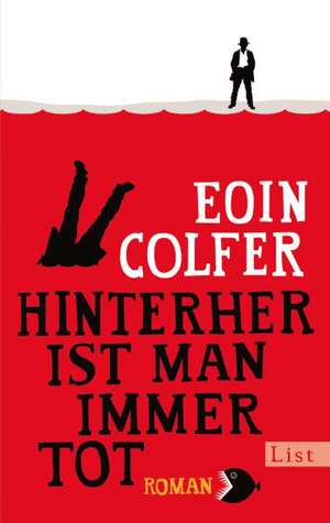 Hinterher ist man immer tot de Eoin Colfer