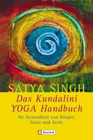 Das Kundalini - Yoga-Handbuch de Satya Singh