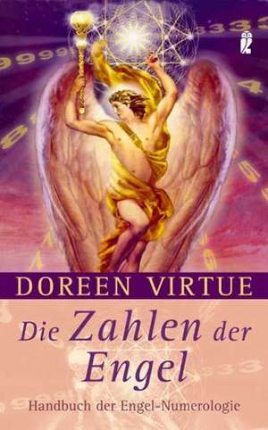 Die Zahlen der Engel de Doreen Virtue