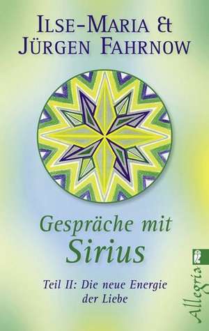 Gespräche mit Sirius 02 de Ilse-Maria Fahrnow