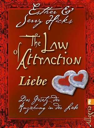 The Law of Attraction - Liebe de Esther Hicks