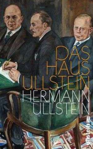 Das Haus Ullstein de Hermann Ullstein