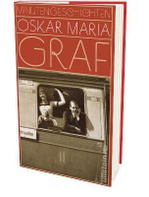 Minutengeschichten de Oskar Maria Graf