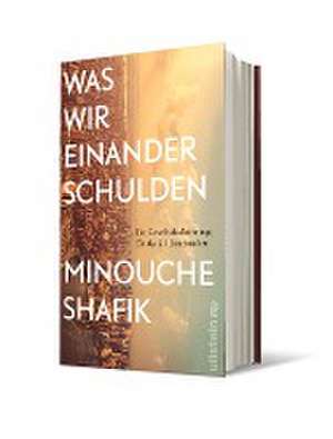 Was wir einander schulden de Minouche Shafik