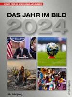 Das Jahr im Bild 2024 de Jürgen W. Mueller