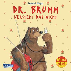 Maxi-Pixi Nr. 160: VE 5 Dr. Brumm versteht das nicht de Daniel Napp