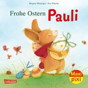 Maxi Pixi 412: VE 5: Frohe Ostern, Pauli! (5 Exemplare) de Brigitte Weninger