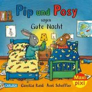 Maxi Pixi 427: VE 5: Pip und Posy sagen Gute Nacht (5 Exemplare) de Axel Scheffler