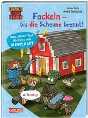 Minecraft Silben-Geschichten: Fackeln - bis die Scheune brennt! de Heiko Wolz