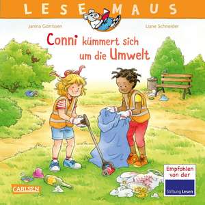 LESEMAUS 117: Conni kümmert sich um die Umwelt de Liane Schneider