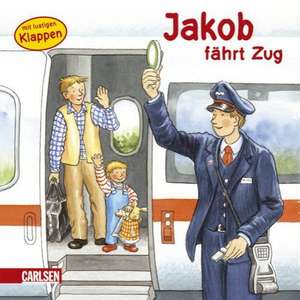 Jakob fährt Zug de Sandra Grimm