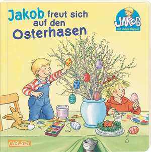 Kleiner Jakob: Jakob freut sich auf den Osterhasen de Sandra Grimm