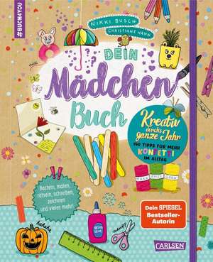 #buch4you: Dein Mädchenbuch: Kreativ durch's ganze Jahr de Nikki Busch