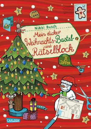 Mein dicker Weihnachts-Bastel- und Rätselblock de Nikki Busch