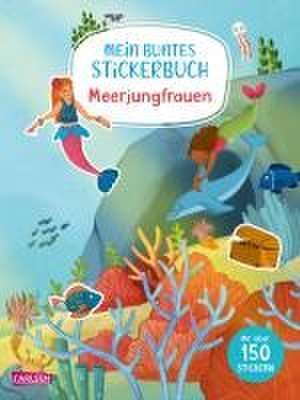 Mein buntes Stickerbuch: Meerjungfrauen de Laura Leintz